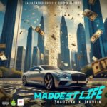 Shaqstar x Jahvlin – Maddest Life