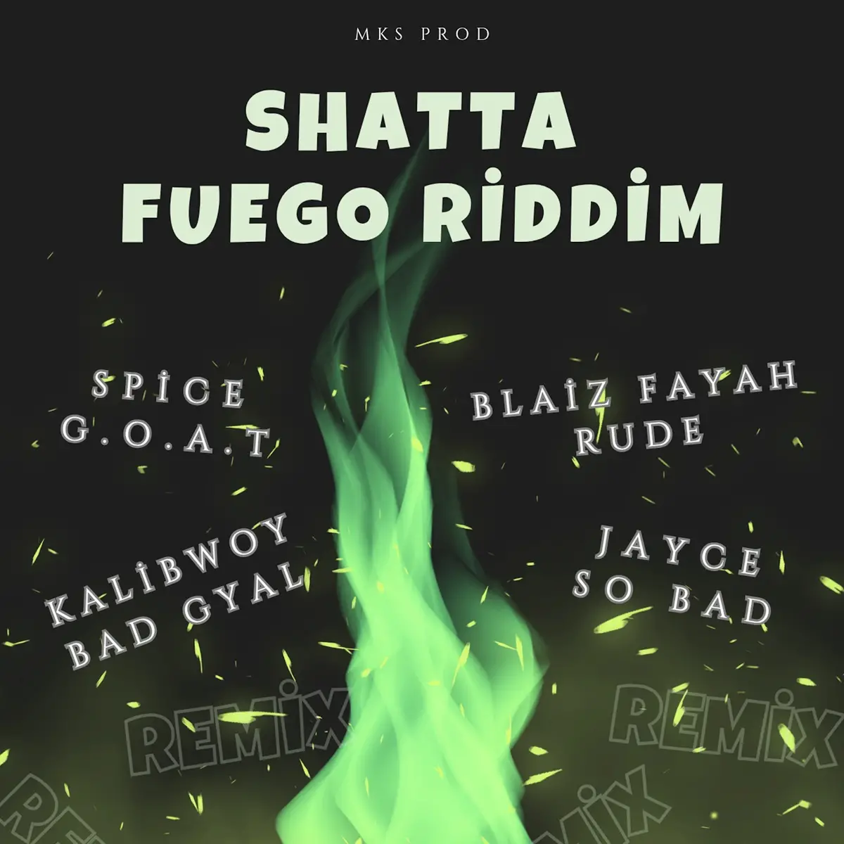 Shatta Fuego Riddim - Mks Productions