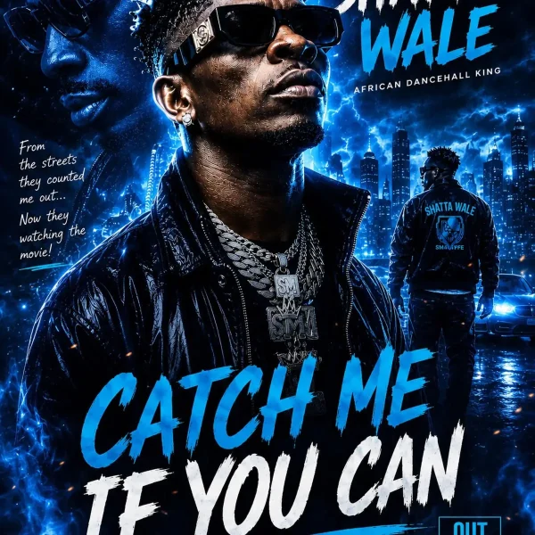 Shatta Wale - Catch Me If You Can Shatta Wale - Catch Me If You Can