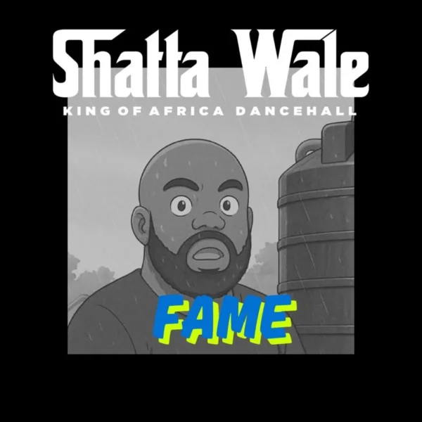Shatta Wale - Fame