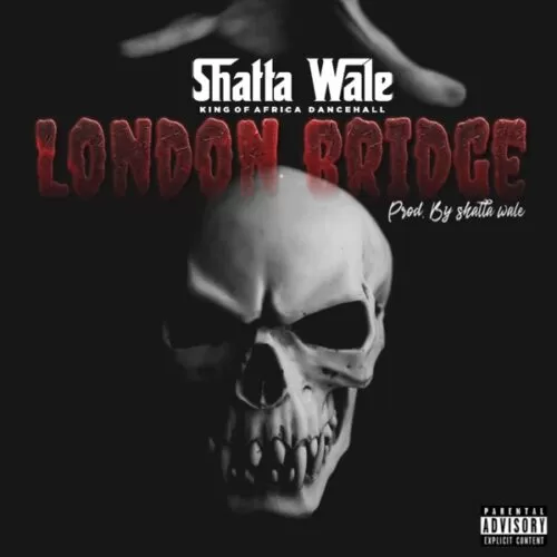 shatta wale - london bridge