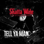 Shatta Wale – Tell Ya Man