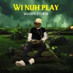 Shawn Storm – Wi Nuh Play