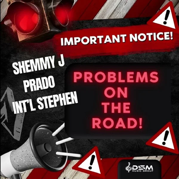 Shemmy J X Prado X Int’l Stephen - Problems On The Road