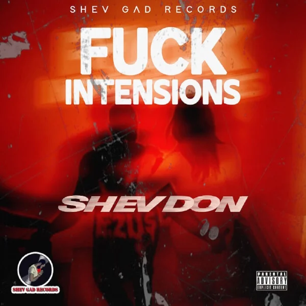 Shev Don - Fuck Intensions