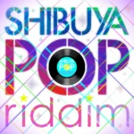 Shibuya Pop Riddim – Selector Hemo Presents