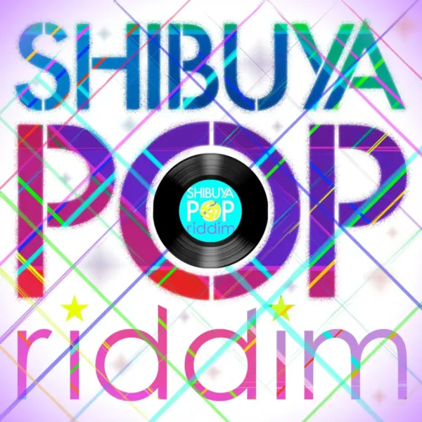 Selector Hemo Presents Shibuya Pop Riddim Shibuya Pop Riddim - Selector Hemo Presents
