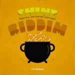 Shine Riddim (Y2K Reggae) – Pot Of Gold Production