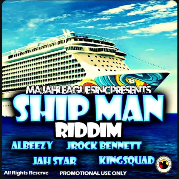 Ship Man Riddim - Ship Man Riddim - Majah Leagues Inc