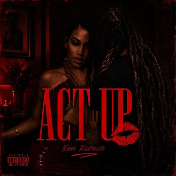 Shirquan Harrison X Rani Rastaciti - Act Up