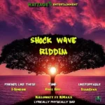 Shock Wave Riddim – Wattage Entertainment