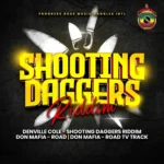 Shooting Daggers Riddim – Progress Boss Music