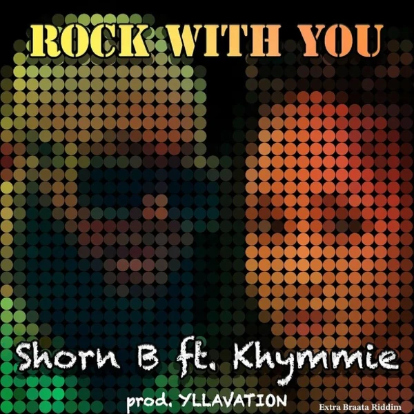 Shorn B Ft. Khymmie - Rock With You