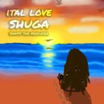 Shuga – Ital Love