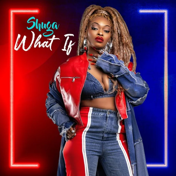 Shuga - What If