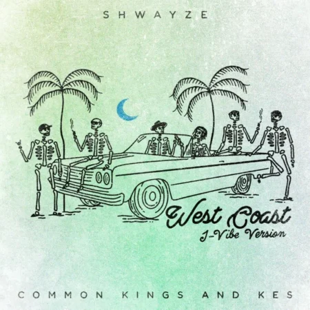 Shwayze Ft. Common Kings & Kes - West Coast (j-vibe Version)