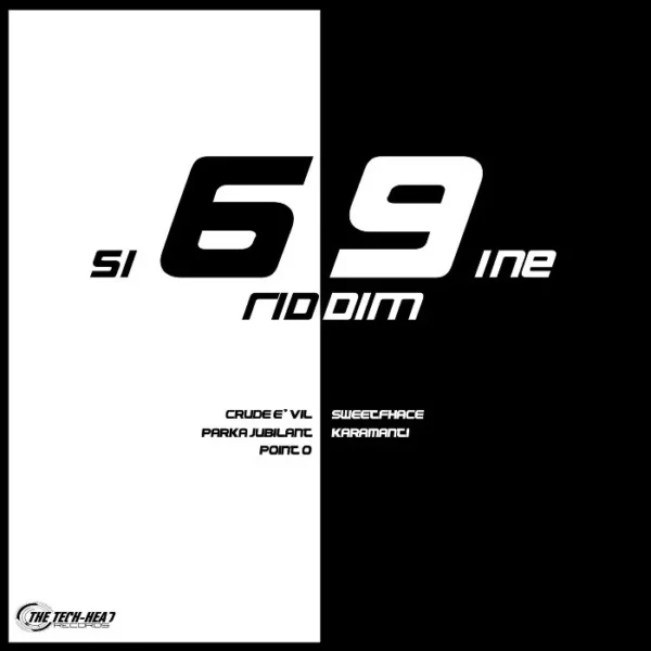 si69ine riddim - the tech head records