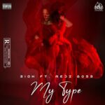 Siah 16 Ft. Medz Boss – My Type