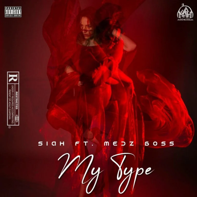 Siah 16 Ft. Medz Boss – My Type Siah 16 Ft. Medz Boss - My Type