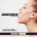 Sidechick Riddim – Deebuzz Muzik