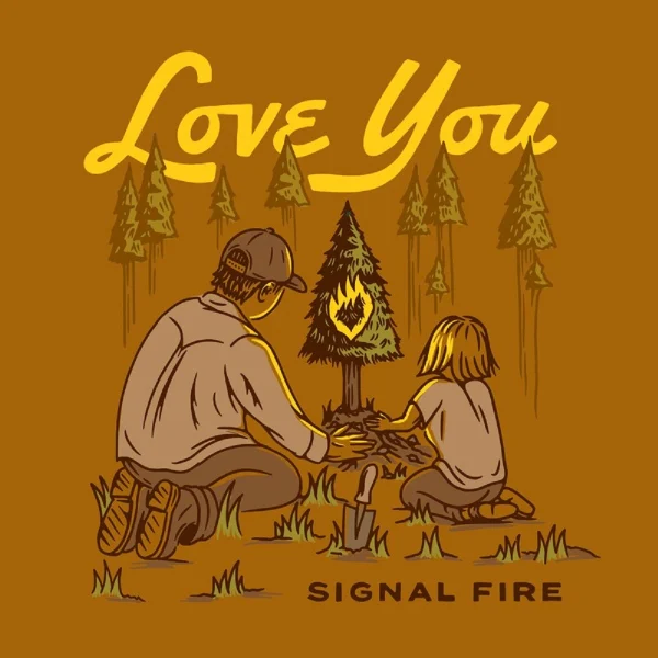 Signal Fire - Love You