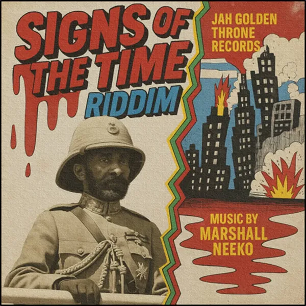 Signs Of The Time Riddim - Jah Golden Throne Records