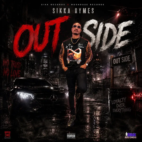 Sikka Rymes - Out Side Sikka Rymes - Out Side