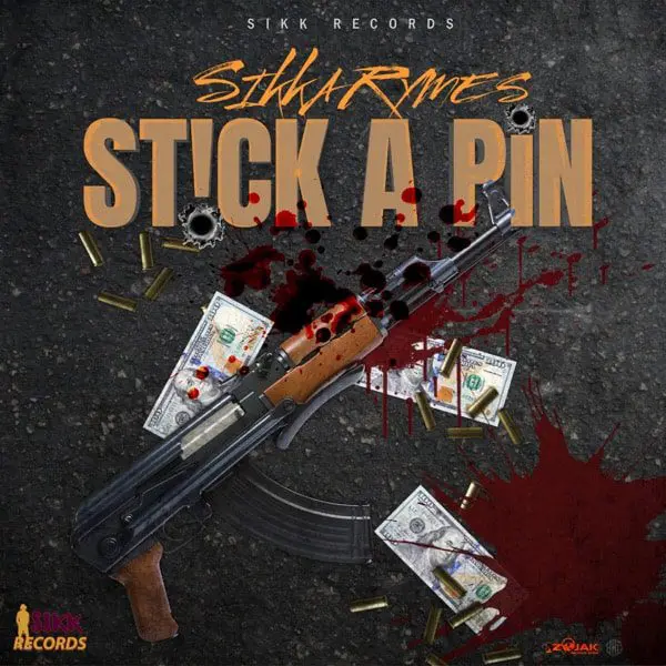 sikka rymes - stick a pin