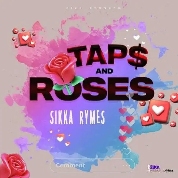 Sikka Rymes - Taps And Roses