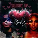 Sikka Rymes x Cubana – Caught Up