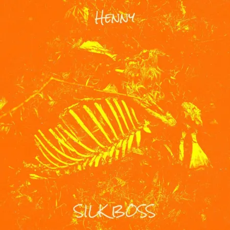 Silk Boss – Henny Silk Boss - Henny