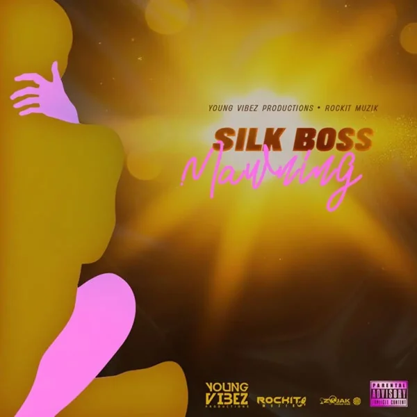 Silk Boss - Mawning