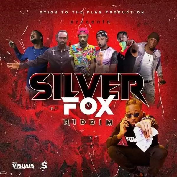 silver fox riddim - stick to the plan production