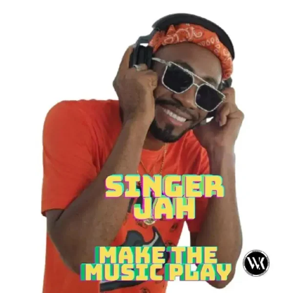 Singer Jah - Make The Music Play