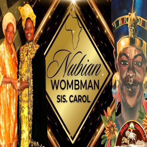 sister carol - nubian wombman