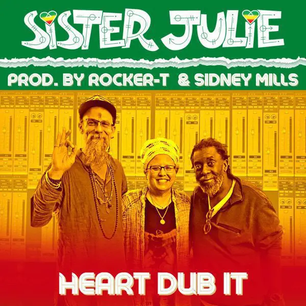 sister julie - heart dub it