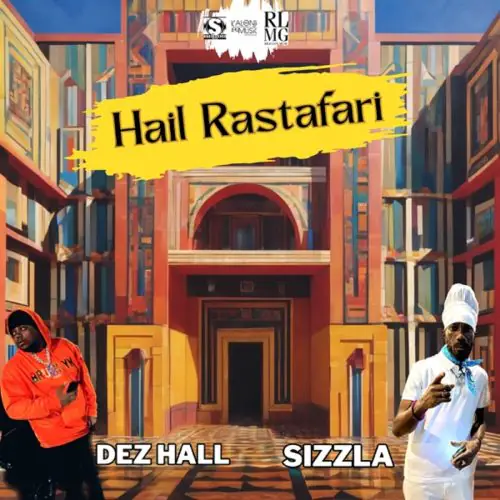 sizzla - dez hall - hail rastafari