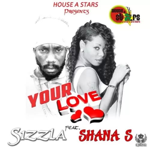 sizzla feat. shana s - your love