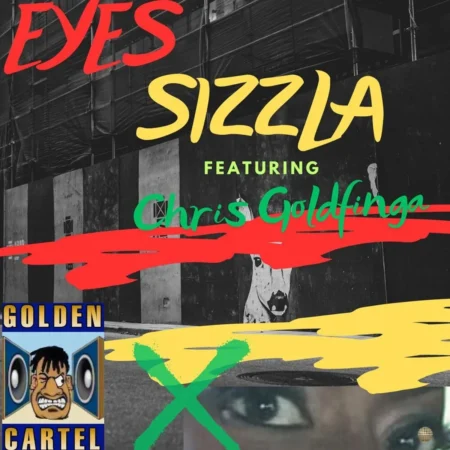 Sizzla Ft. Chris Goldfinga - Eyes