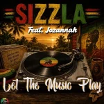 Sizzla Ft. Jozannah – Let The Music Play