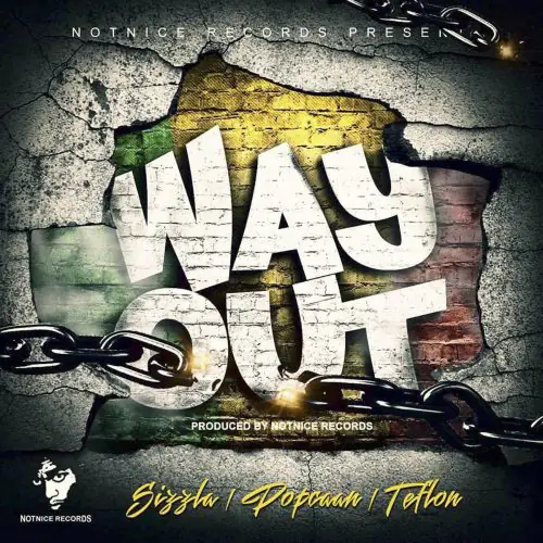 sizzla ft. popcaan- teflon - way out