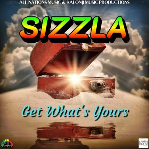sizzla - get what's yours