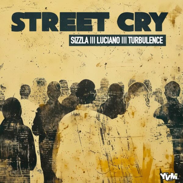 Sizzla Ft. Luciano & Turbulence – Street Cry Sizzla Ft. Luciano & Turbulence - Street Cry