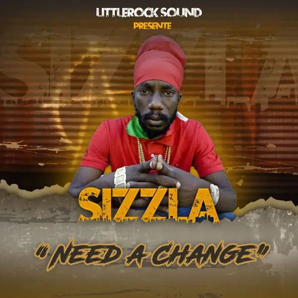 sizzla - need a change