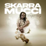 Skarra Mucci – Perfect Timing (Album)
