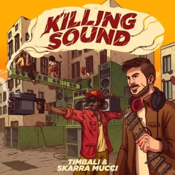 Skarra Mucci & Timbali - Killing Sound