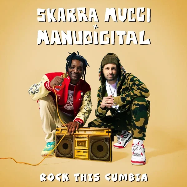 Skarra Mucci X Manudigital - Rock This Cumbia