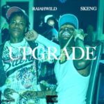 Skeng, Rajahwild & Mokavelli – Upgrade