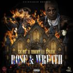 Skeng x Tommy Lee Sparta – Rose & Wreath