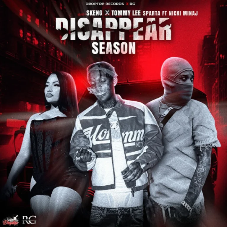 Skeng x Tommy Lee Sparta x Nicki Minaj – Disappear Season Skeng X Tommy Lee Sparta X Nicki Minaj - Disappear Season